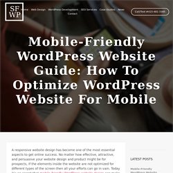 Mobile-Friendly WordPress Website Guide: How to Optimize WordPress Website For Mobile