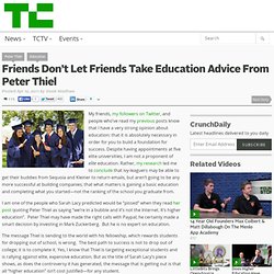 Friends Don’t Let Friends Take Education Advice From Peter Thiel