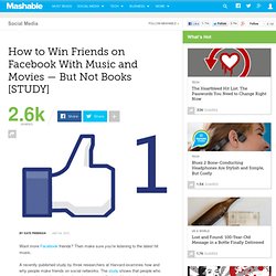 How To Win Friends on Facebook with Music and Movies
