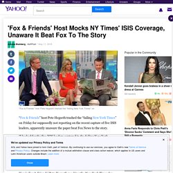 'Fox & Friends' Host Mocks NY Times' ISIS Coverage, Unaware It Beat Fox To The Story