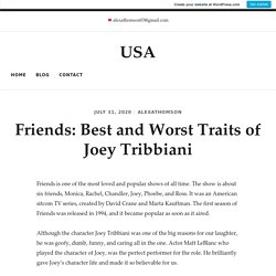 Friends: Best and Worst Traits of Joey Tribbiani – USA