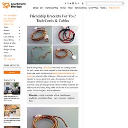 Friendship Bracelets For Your Tech Cords & Cables