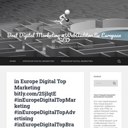 in Europe Digital Top Marketing bitly.com/2SjIqtE #inEuropeDigitalTopMarketing #inEuropeDigitalTopAdvertising #inEuropeDigitalTopBranding Best SEO Friendship in Europe #Webauditor.Eu – Best Digital Marketing #WebAuditor.Eu European SEO