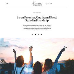 Seal friendships forever with natural diamonds