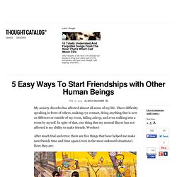 5 Easy Ways To Start Friendships with Other Human Beings