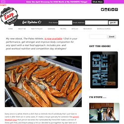 Will's Yam Fries Stupid Easy Paleo - Easy Paleo Recipes to Help You Just Eat Real Food