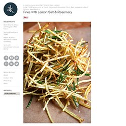Fries with Lemon Salt & Rosemary