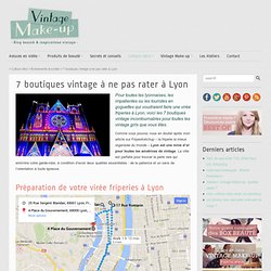 Guide des friperies à Lyon : les 7 meilleures boutiques