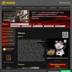 ANKO friteuse - Haute qualité friteuse Fabricant de Taiwan