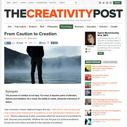 From Caution to Creation