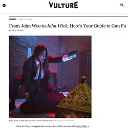 From John Woo to John Wick, Here’s Your Guide to Gun Fu