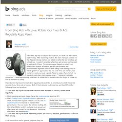 From Bing Ads with Love: Rotate Your Tires & Ads Regularly #ppc #sem
