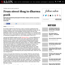 From street thug to dharma punk