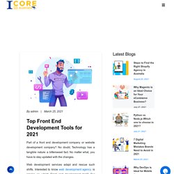 Top 3 Front End Development Tools you should try in 2021