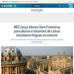 MEC lança Idioma Sem Fronteiras para alunos e docentes de Letras estudarem línguas no exterior