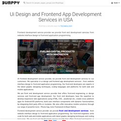 Ui Design and Frontend App Development Services in USA