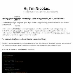 Testing your frontend JavaScript code using mocha, chai, and sinon