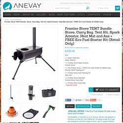 Frontier Stove TENT Bundle. Stove, Carry Bag, Tent Kit, Spark Arrestor, Heat Mat and Axe + FREE Eco Fuel Starter Kit (Retail Only)