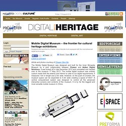 Mobile Digital Museum – the frontier for cultural heritage exhibitions