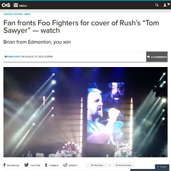 Fan fronts Foo Fighters for cover of Rush’s “Tom Sawyer” — watch