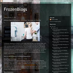 FrozenBlogs: Different Types of Chiropractic Adjustment: Techniques And Benefits!
