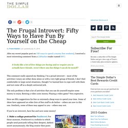 The Frugal Introvert: Fifty Ways to Have Fun By Yourself on the Cheap