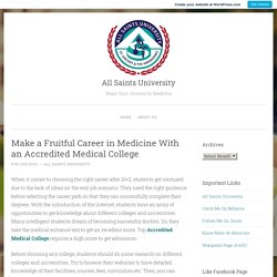 Make a Fruitful Career in Medicine With an Accredited Medical College – All Saints University