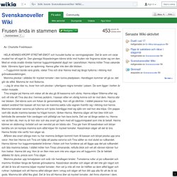 Frusen ända in stammen - Svenskanoveller Wiki