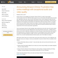 Announcing Amazon Chime: Frustration-free online meetings with exceptional audio and video quality