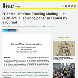 "Get Me Off Your Fucking Mailing List" is an actual science paper accepted by a journal