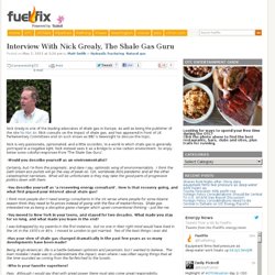 Interview With Nick Grealy, The Shale Gas Guru