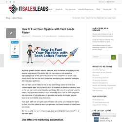 How to Fuel Your Pipeline with Tech Leads Faster