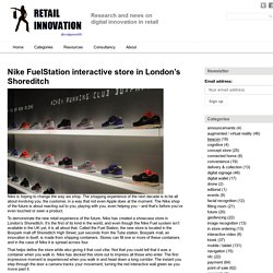 Nike FuelStation interactive store in London’s Shoreditch « Retail Innovation