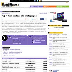 Fuji X-Pro1 : retour à la photographie