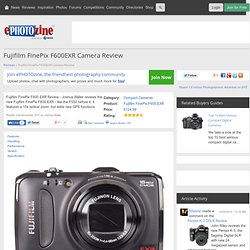 Fujifilm FinePix F600EXR Camera Review