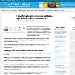 Fukushima harms commerce as Russia rejects radioactive Japanese cars