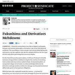 Fukushima and Derivatives Meltdowns by Mark Roe