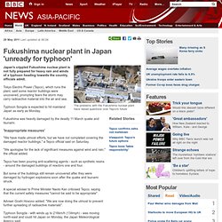 Fukushima nuclear plant in Japan 'unready for typhoon'