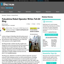 Fukushima Robot Operator Writes Tell-All Blog