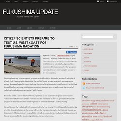 Citizen scientists prepare to test U.S. West Coast for Fukushima radiation