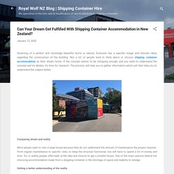 Can Your Dream Get Fulfilled With Shipping Container Accommodation in New Zealand?