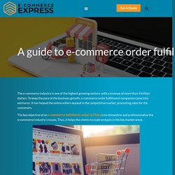 A guide to e-commerce order fulfillment companies and their advantages