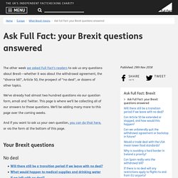 Ask Full Fact: your Brexit questions answered