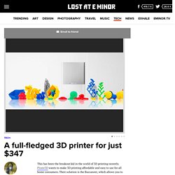A full-fledged 3D printer for just $347