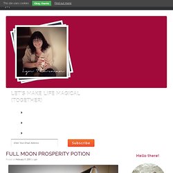 Full Moon Prosperity Potion - Witch Blog