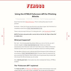 Using the HTML5 Fullscreen API for Phishing Attacks » Feross.org