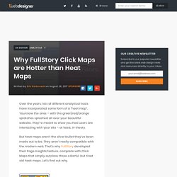 Why FullStory Click Maps are Hotter than Heat Maps