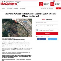 PETITION : STOP aux fumées de bitumes de l'usine SCERM à Carros (Alpes-Maritimes)