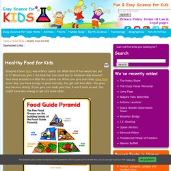 Fun Healthy Food Facts for KidsEasy Science For Kids