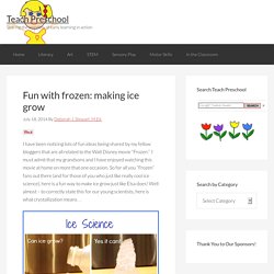 Fun with frozen: making ice grow